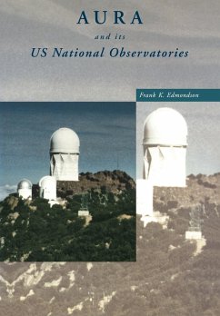 Aura and Its Us National Observatories - Edmondson, Frank K.; Frank K., Edmondson