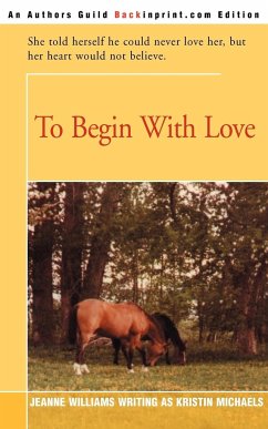 To Begin with Love - Michaels, Kristin