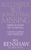 Successful But Something Missing Successful But Something Missing