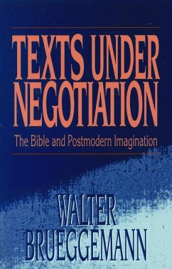 Texts Under Negotiation - Brueggemann, Walter