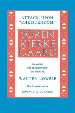 Attack upon Christendom - Kierkegaard, Søren