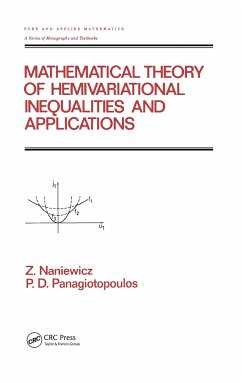 Mathematical Theory of Hemivariational Inequalities and Applications - Naniewicz, Zdzistaw; Panagiotopoulos, P D