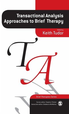 Transactional Analysis Approaches to Brief Therapy - Tudor, Keith