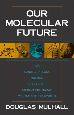 Our Molecular Future - Mulhall, Douglas