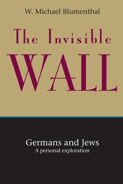 The Invisible Wall - Blumenthal, W. Michael