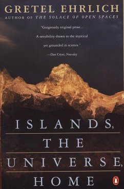 Islands, the Universe, Home - Ehrlich, Gretel