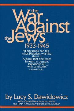 The War Against the Jews - Dawidowicz, Lucy S.