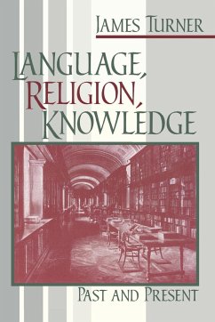 Language, Religion, Knowledge - Turner, James