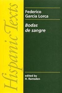 Bodas De Sangre - Lorca, Federico Garcia