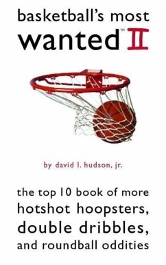 Basketball's Most Wanted II - Hudson, David L