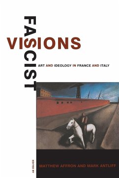 Fascist Visions - Affron, Matthew / Antliff, Mark (eds.)