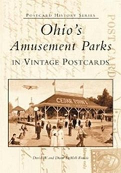 Ohio's Amusement Parks in Vintage Postcards - Francis, David W.; Francis, Diane Demali