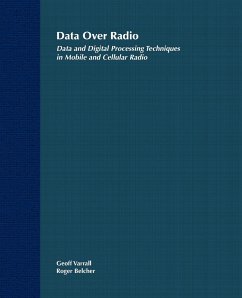 Data Over Radio Data and Digital Processing Techniques in Mobile and Cellular Radio - Varrall, Geoff; Belcher, Roger