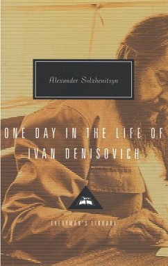 One Day in the Life of Ivan Denisovich - Solzhenitsyn, Aleksandr Isaevich