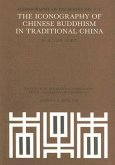 The Iconography of Chinese Buddhism in Traditional China: Han to Liao