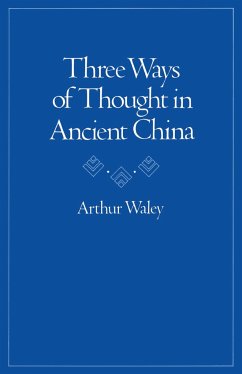 Three Ways of Thought in Ancient China - Waley, Arthur