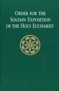 Order for the Solemn Exposition of the Holy Eucharist: People's Edition - Various