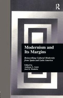 Modernism and Its Margins - Geist, Anthony / Monle-n, Jose B. (eds.)