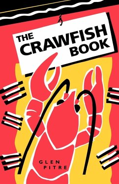 The Crawfish Book - Pitre, Glen