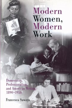 Modern Women, Modern Work - Sawaya, Francesca