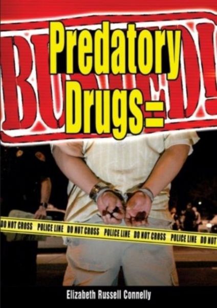 PREDATORY DRUGS BUSTED PREDATORY DRUGS BUSTED