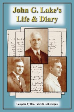 John G. Lake's Life and Diary - Rev. Talbert (Tab) Morgan