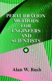 Perturbation Methods for Engineers and Scientists