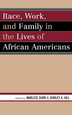 Race, Work, and Family in the Lives of African Americans