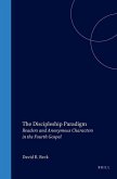 The Discipleship Paradigm: Readers and Anonymous Characters in the Fourth Gospel