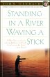 Standing in a River Waving a Stick - Bild 1