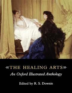 The Healing Arts - Downie, R. S.
