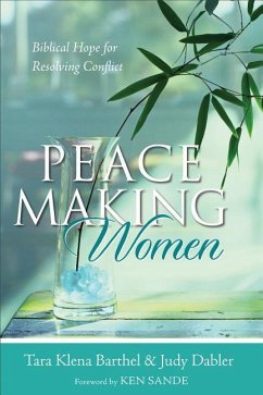 Peacemaking Women - Barthel, Tara Klena; Dabler, Judy