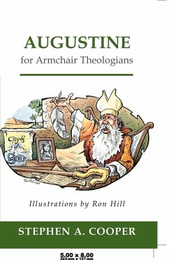 Augustine for Armchair Theologians - Cooper, Stephen A.