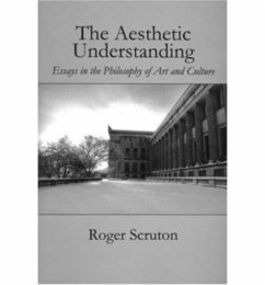 Aesthetic Understanding - Scruton, Roger