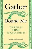 Gather Round Me: The Best of Irish Popular Poetry