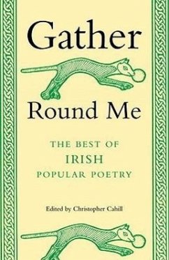Gather Round Me: The Best of Irish Popular Poetry