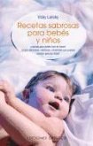 Recetas Sabrosas Para Bebes y Ninos