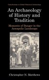 An Archaeology of History and Tradition: Moments of Danger in the Annapolis Landscape