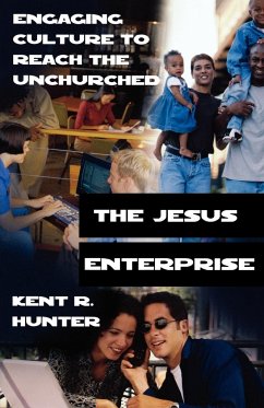 The Jesus Enterprise - Hunter, Kent R.