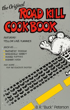 The Original Road Kill Cookbook - Peterson, B R