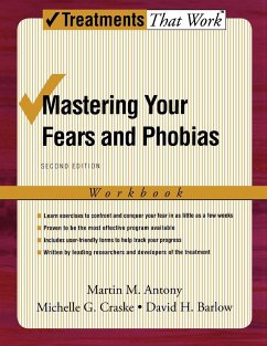 Mastering Your Fears and Phobias - Antony, Martin M; Craske, Michelle G; Barlow, David H