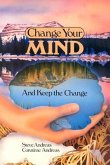 Change Your Mind - and Keep the Change: Advanced NLP Submodalities Interventions