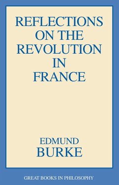 Reflections on the Revolution in France - Burke, Edmund