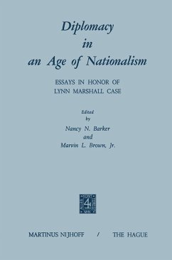 Diplomacy in an Age of Nationalism - Barker, N.N. / Brown, M.L. (Hgg.)