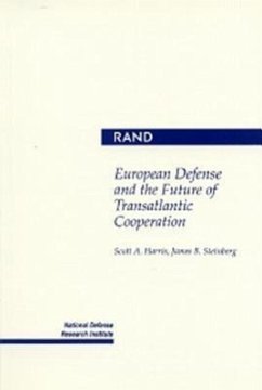 European Defense and the Future of Transatlantic Cooperation - Harris, S A; Steinberg, J.