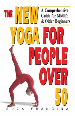 The New Yoga for People Over 50 - Francina, Suza