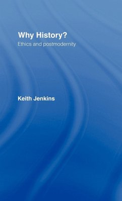 Why History? - Jenkins, Keith