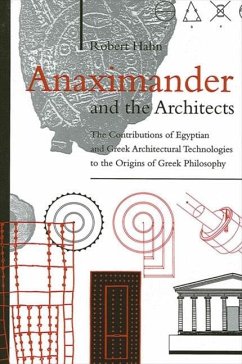 Anaximander and the Architects - Hahn, Robert