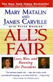 All's Fair: &quote;love, War and Running for President&quote;