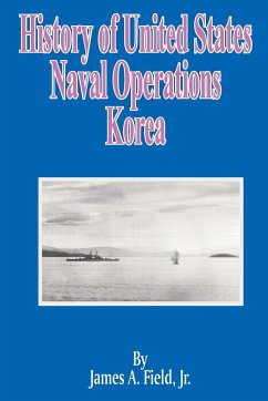 History of United States Naval Operations - Field, James A. Jr.